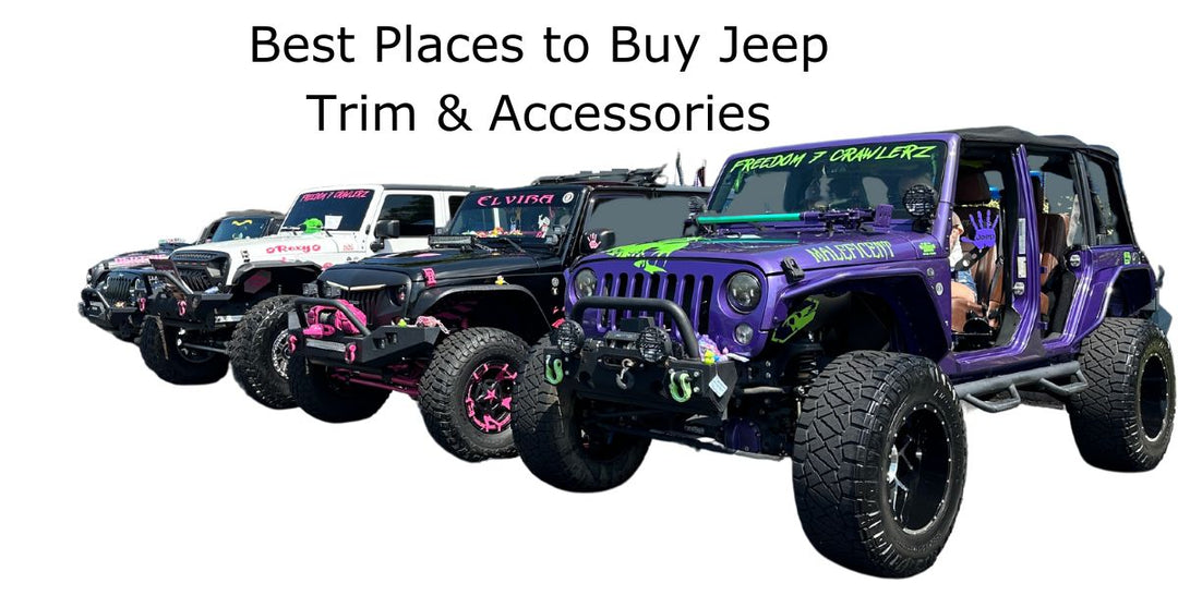 BEST PLACES TO BUY JEEP TRIM