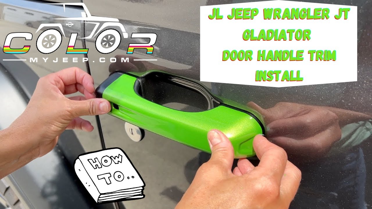 Jeep Wrangler JL JT Gladiator Door Handle Accent Cover Trim Installation